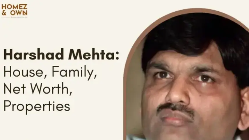 Harshad Mehta House, Properties, and Net Worth